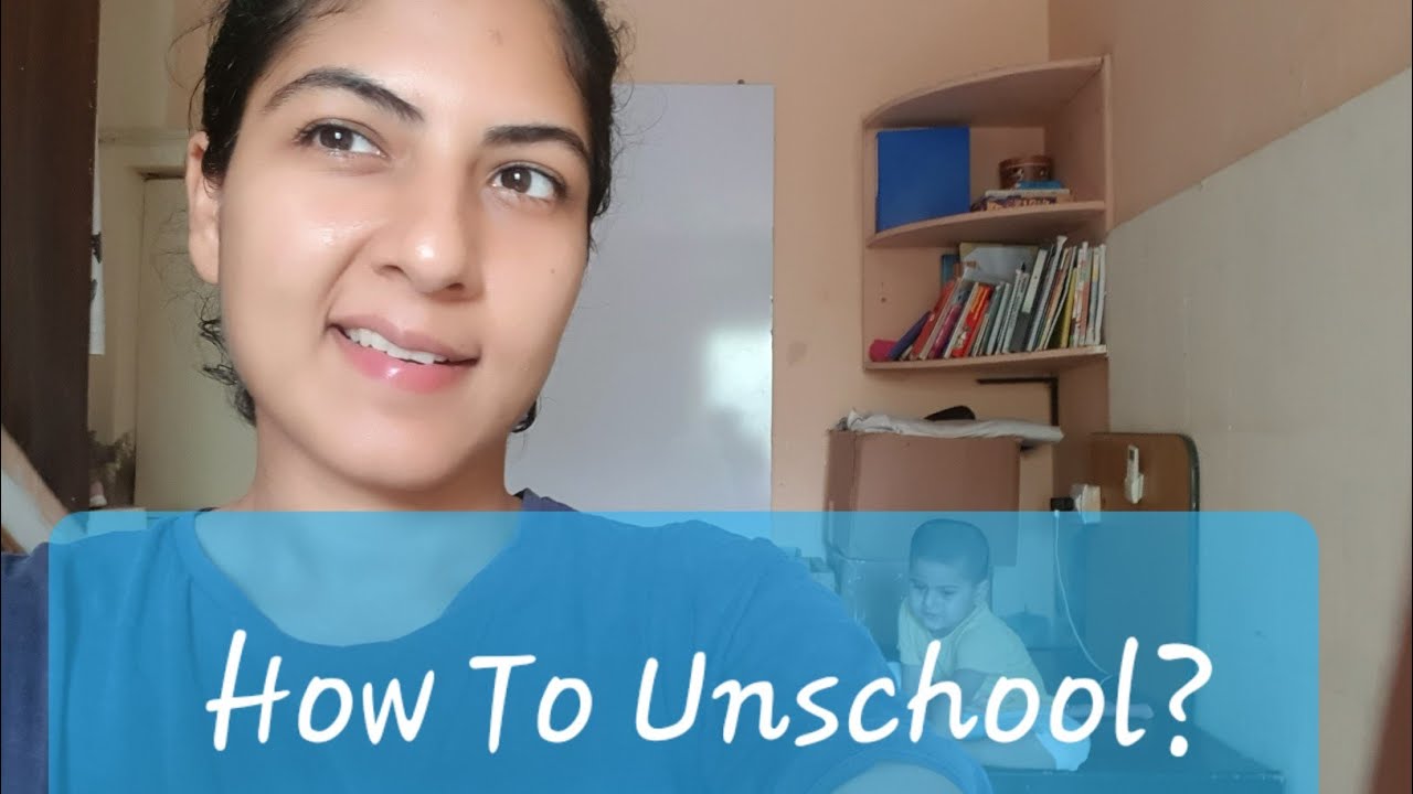 How to Begin Unschooling | First Two VERY CRUCIAL steps in the journey of unschooling