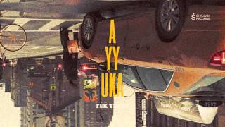 AYYUKA - Tek Teker (Official Audio)