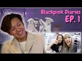 'BLACKPINK DIARIES' EP.1 | REACTION!!!