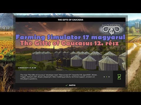 Farming Simulator 17 magyarul: The Gifts of Caucasus 12. rész