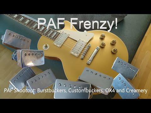 PAF Comparison: Burstbucker, Custombucker, OX4 and Creamery '59