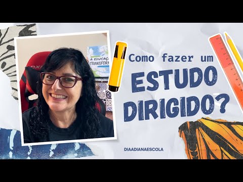 Como fazer um Estudo Dirigido?