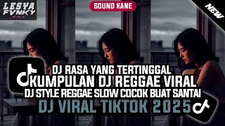 Download lagu DJ RASA YANG TERTINGGAL D'PASPOR KUMPULAN DJ REGGAE SLOW TERBARU || DJ CAMPURAN VIRAL TIKTOK 2025🎵 mp3 Download lagu DJ RASA YANG TERTINGGAL D'PASPOR KUMPULAN DJ REGGAE SLOW TERBARU || DJ CAMPURAN VIRAL TIKTOK 2025🎵 mp3