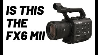 Sony FX6 Mark II LEAKS? Here’s What Filmmakers Want (and What Might Be Coming)