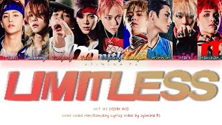 NCT 127 (엔시티 127) - &#39;Limitless (무한적아; 無限的我)&#39; Lyrics (Color Coded_Han_Rom_Eng)