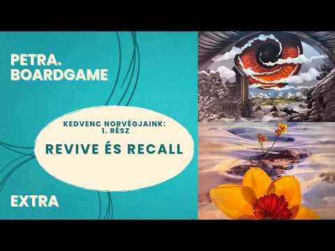 Revive (Ébredés) és Recall - Kedvenc Norvégjaink 1. rész - Petra.Boardgame - Játékszabály videók