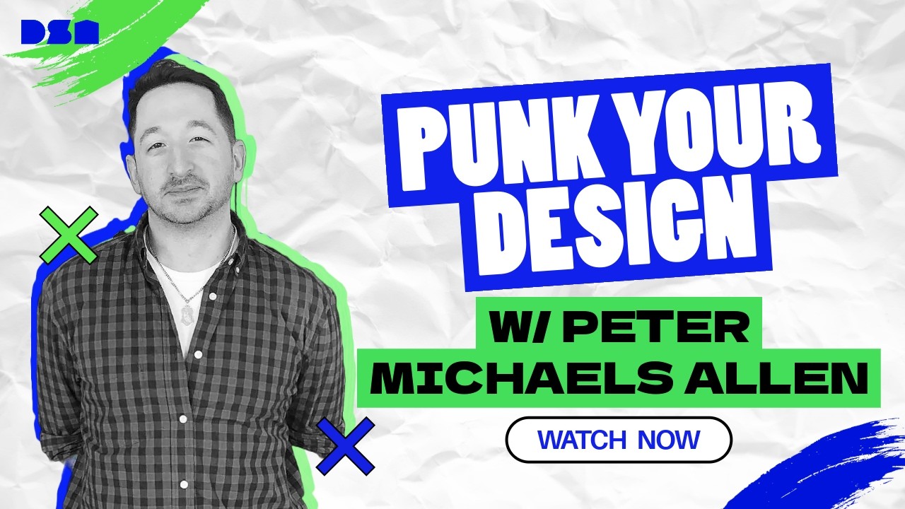 Punk Your Design w/ Peter Michaels Allen | Wireframe Live