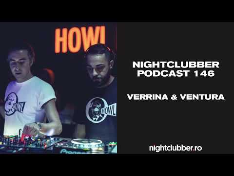 Verrina & Ventura, Nightclubber Podcast 146