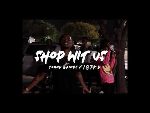 Sonny Gaines & 187Kd - Shop With Us