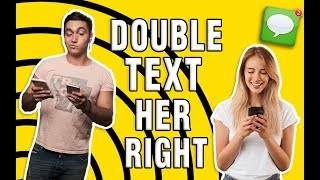 Is It EVER Okay to Double Text a Girl? Texting Tips