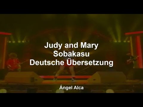 Judy and Mary - Sobakasu - Deutsche Übersetzung