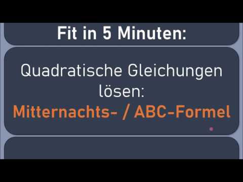 Mitternachtsformel, abc-Formel, Beispiel, Vorgehen, quadratische Gleichung, leicht, einfach, schnell