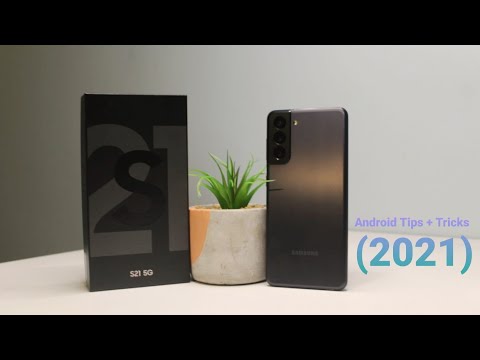 S21 Tips + Tricks (Android - Exynos)