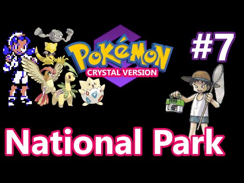 Pokémon Crystal - Episode 7 - National Park