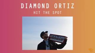 Diamond Ortiz - Hit The Spot (ABC-006)