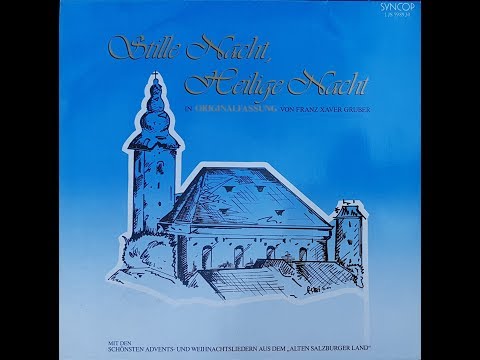 Stille Nacht in der Originalfassung von Franz Xaver Gruber