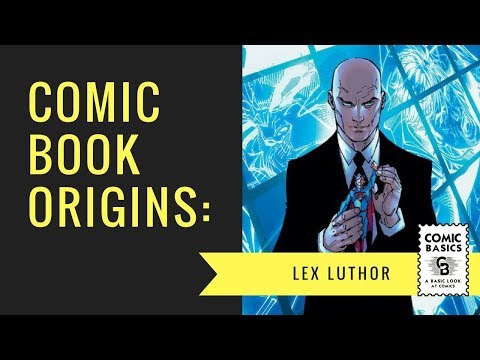 Lex Luthor - Comic Book Origins