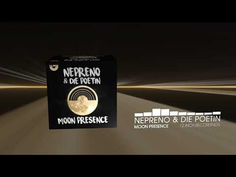 Nepreno & Die Poetin - Moon Presence (Progressive House | 12.Inch.Recordings)