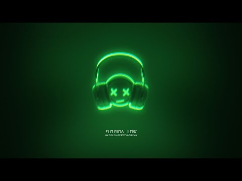 Flo Rida - Low (Jake Dile Hyper Techno Remix)