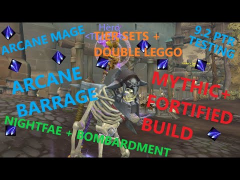 WoW Arcane Mage 9.2 M+ Build Night Fae Bombardment INSANE DAMAGE