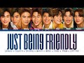【Gemini Fourth Satang Winny Mark Ford Prom Captain】Just Being Friendly - (Color Coded Lyrics)