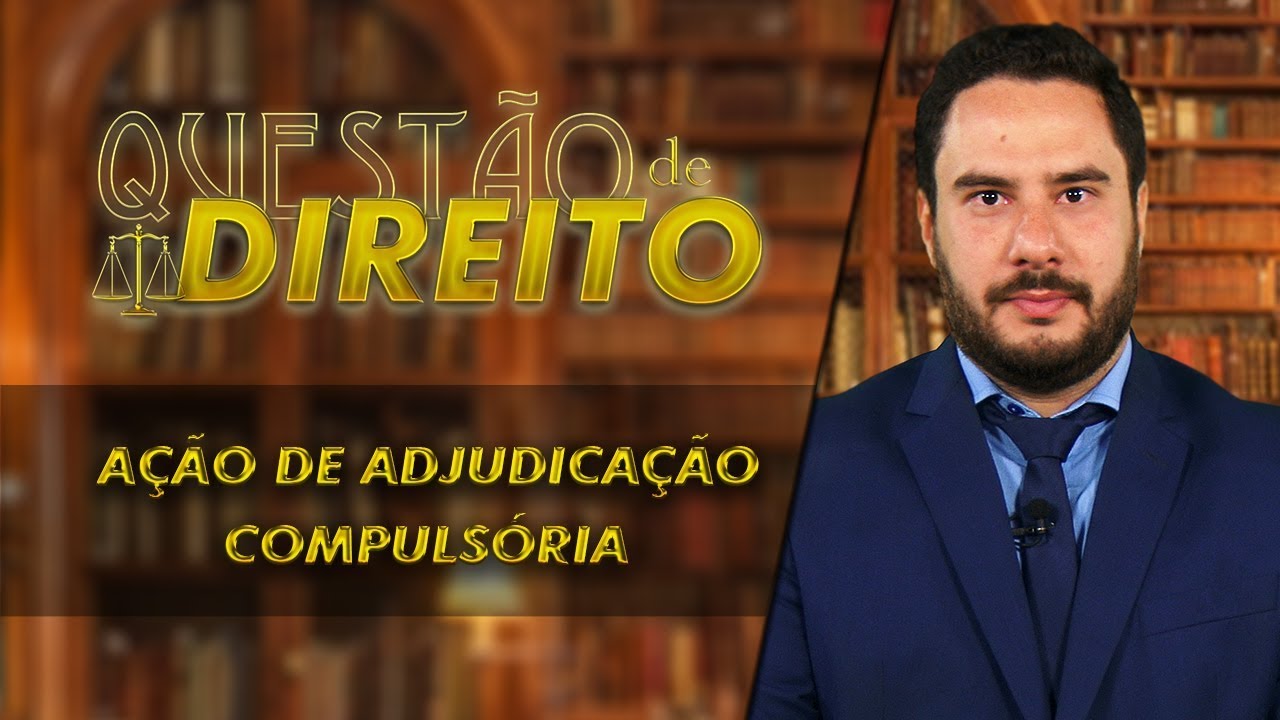 Ação de adjudicação compulsória - Questão de Direito 174