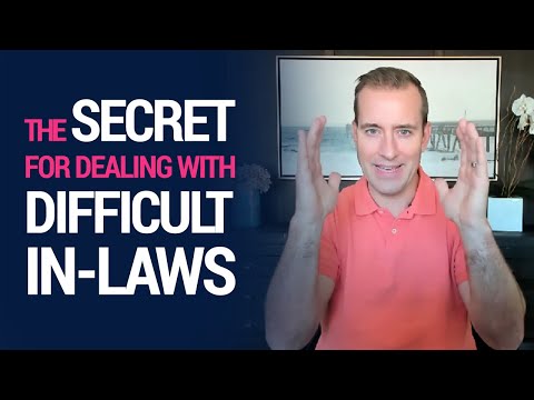 The Secret for Dealing with Difficult In-Laws | Relationship Advice for Women by Mat Boggs