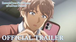 Rascal Does Not Dream of a Dear Friend | OFFICIAL TRAILER