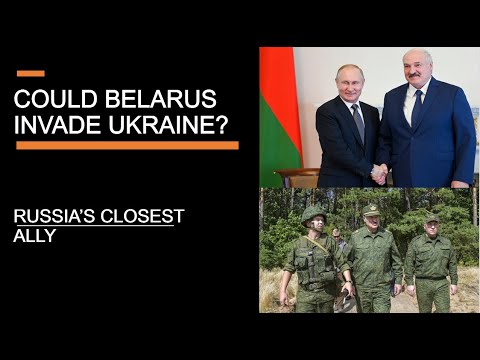 Putin's closest ally - Could Belarus successfully invade Ukraine (probably not)