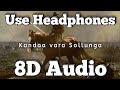 Kandaa Vara Sollunga Song 8D Version Karnan Movie Santhosh Narayanan Kidarakuzhi Mariamma
