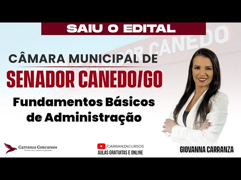 Concurso SENADOR CANEDO: Fundamentos Básicos da Administração – Teoria Completa para Aprovação