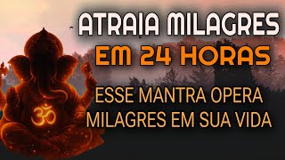 MANTRA MILAGROSO | REMOVEDOR DE OBSTÁCULOS 👉🏼 PARA MILAGRES IMEDIATOS