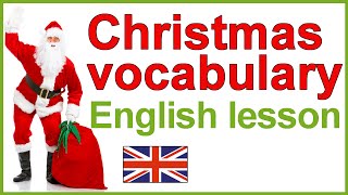 Christmas vocabulary | Christmas traditions | English lesson