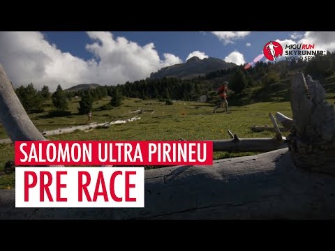 SALOMON ULTRA PIRINEU 2018 - PRE RACE / SWS18 - Skyrunning