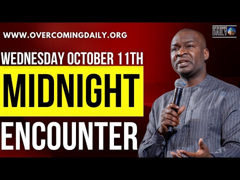 [WEDNESDAY OCT 11TH] MIDNIGHT SUPERNATURAL ENCOUNTER WITH THE WORD OF GOD | APOSTLE JOSHUA SELMAN