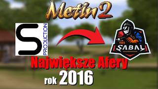 Miniaturka - Metin2 - Sabal - 10 Lat Kanału - Największe Afery - rok 2016 - MPC Forum - Antaris
