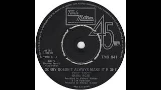 UK New Entry 1975 (74) Diana Ross - Sorry Doesn&#39;t Always Make It Right