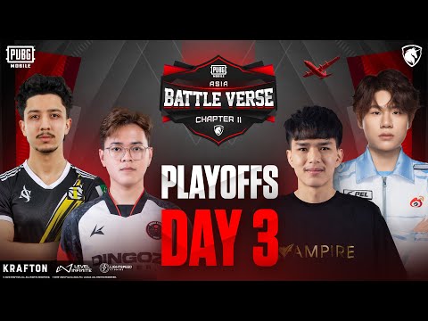 PUBGM BATTLE VERSE ASIA CHAPTER II | PLAYOFFS D3 | FT. #AE #IC #VPE #WEIBO #TIANBA #HORAA #GEEKAY