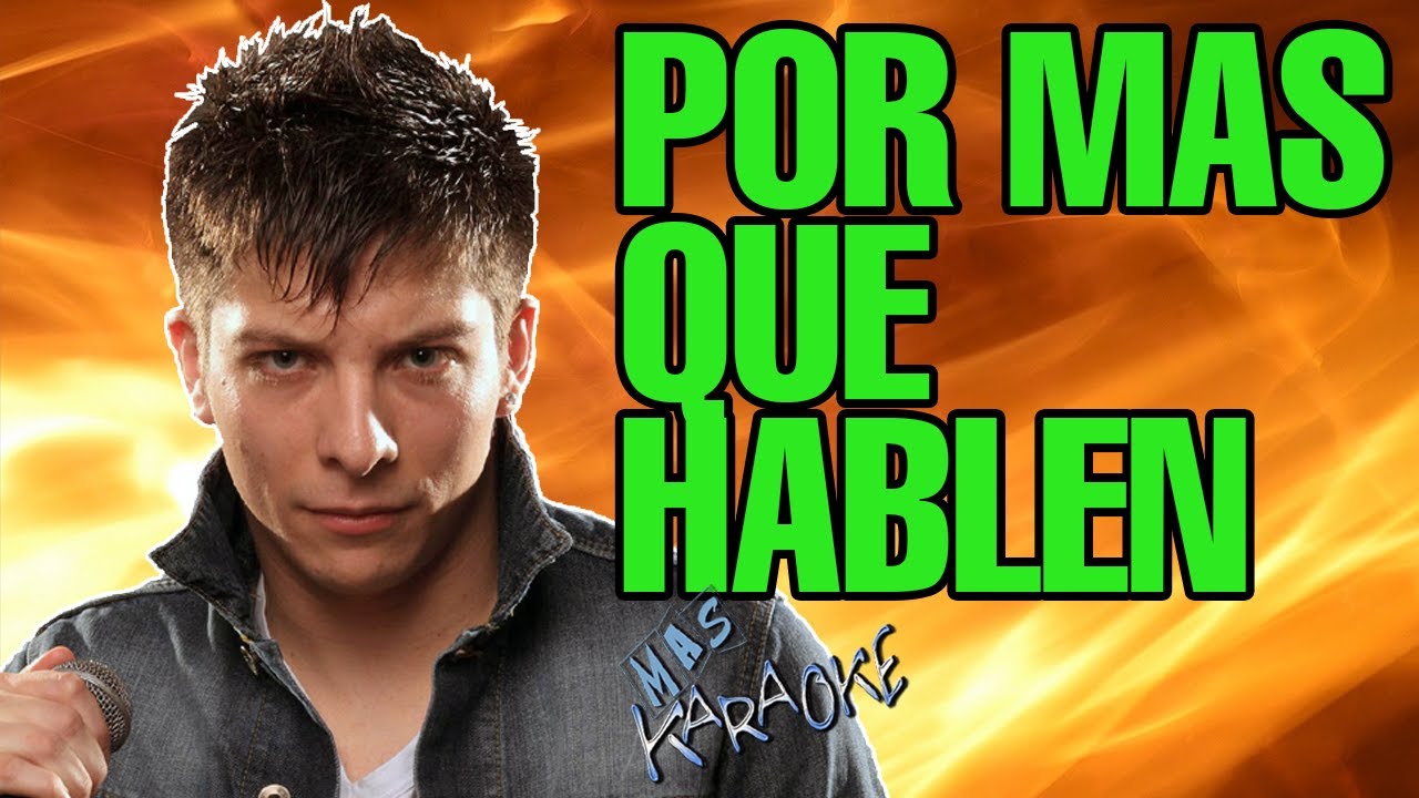 Por Mas Que Hablen