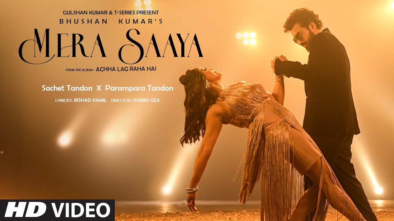 Mera Saaya Lyrics | Sachet-Parampara