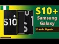 Samsung Galaxy S10 Plus price in Nigeria | S10+ specs, price in Nigeria