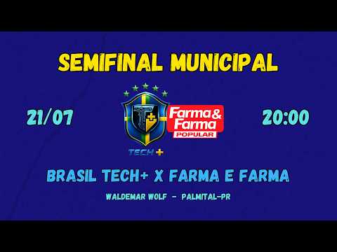 AO VIVO | BRASIL TECH+ X FARMA E FARMA | MUNICIPAL DE FUTSAL | PALMITAL - PR