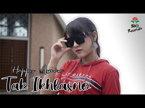 Happy Asmara - Tak Ikhlasno (Official Music Video)