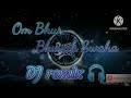 Om Bhur Bhuvah Swaha Dj Remix Songs 2023 Tranding Ombhurbhuvahswaha Song