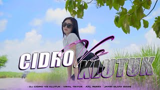 Download lagu DJ THAILAND STYLE - CIDRO VS KLUTUK VIRAL TERBARU || AXL REMIX mp3 Download lagu DJ THAILAND STYLE - CIDRO VS KLUTUK VIRAL TERBARU || AXL REMIX mp3