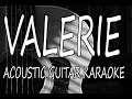 Amy Winehouse - Valerie (Acoustic Guitar Karaoke Lyrics on Screen)