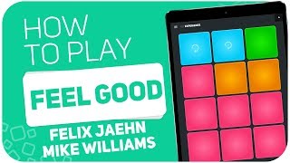 How to play: FEEL GOOD (Felix Jaehn, Mike Williams) - SUPER PADS - Kit Experience