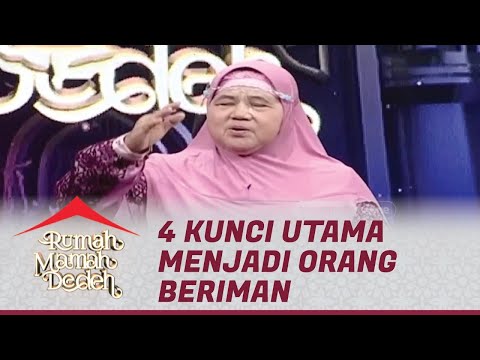 4 Pondasi Penting untuk Membangun Keimanan & Amal Sholeh yang Kuat | Rumah Mamah Dedeh