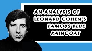 Leonard Cohen and his Famous Blue Raincoat
