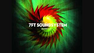 7ft Soundsystem - Fear and Greed Ft. D-form